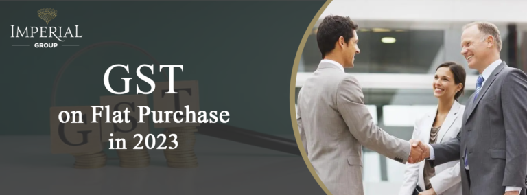 Read more about the article GST on Flat Purchase in 2023: Rates & Guide